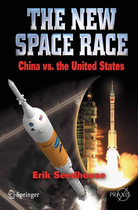 The New Space Race: China vs. USA: China vs. the United States ...