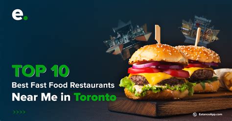Top 10 Best Fast Food Restaurants Near Me in Toronto - Eatance App