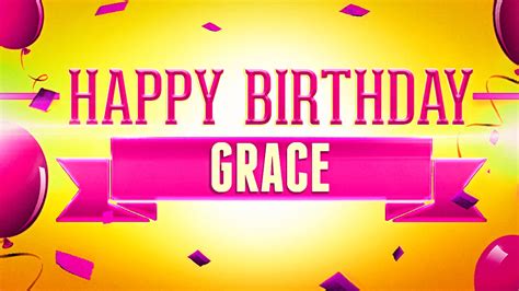 Happy Birthday Grace - YouTube