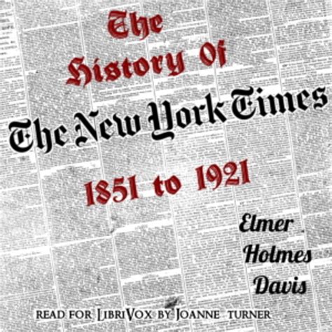 History of The New York Times, 1851-1921 : Elmer Holmes Davis : Free ...