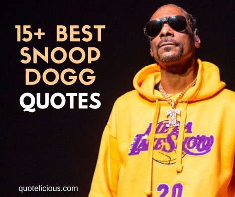 10+ Inspiring Snoop Dogg Quotes and Sayings About Music, Success