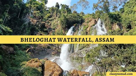 Bheloghat Waterfall Assam - Things to Know Before Visiting - Classy Nomad