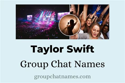 305 Taylor Swift Group Chat Names For Every Fearless Swiftie