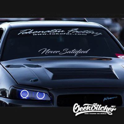 Never Satisfied Waterproof Auto Car Front Window Windshield Decal ...