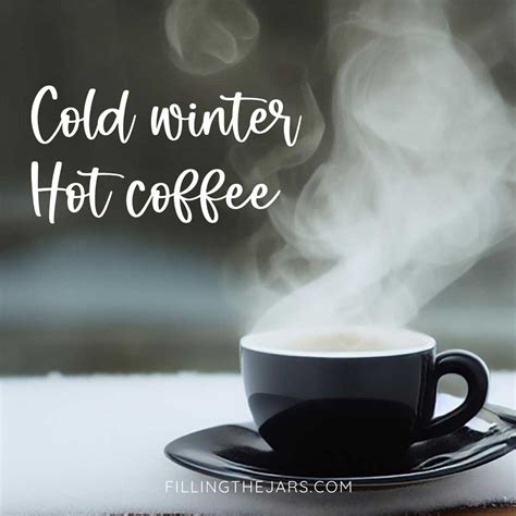 23 Winter And Coffee Quotes To Warm Your Soul | Filling the Jars