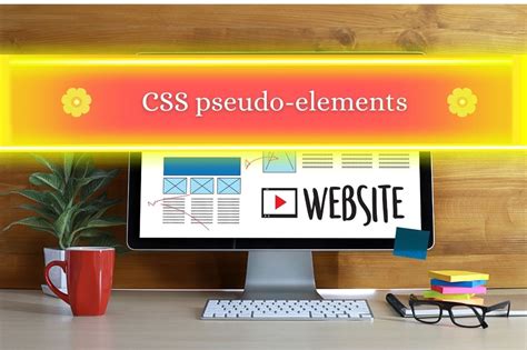 CSS Pseudo-Elements: Guide to Using Pseudo-Elements - Position Is Everything