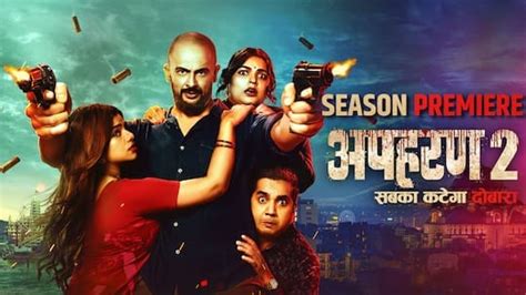 Apharan Season 2 Web Series (2022) | Release Date, Review, Cast ...