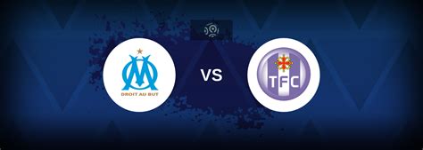 Marseille vs Toulouse: Recommended bets