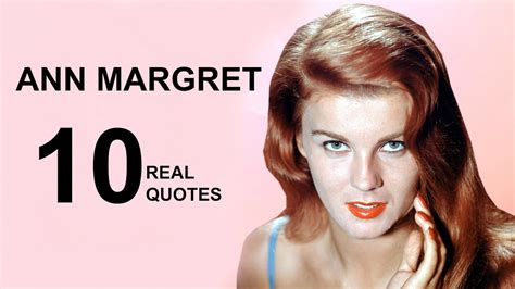 Ann Margret 10 Real Life Quotes on Success | Inspiring | Motivational ...