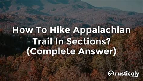 How To Hike Appalachian Trail In Sections? Finally Understand!