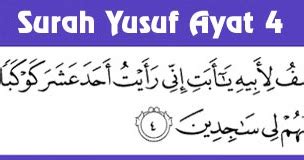 Surah Yusuf Ayat 4: Surah Yusuf Ayat 4 - Amalan dan Kelebihannya