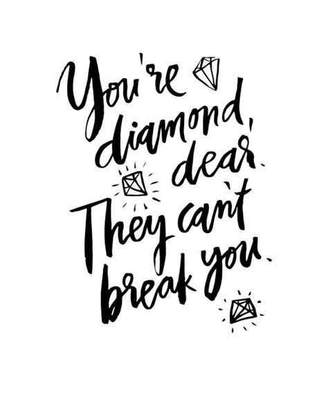 You're Diamond They Can't Break You Handwritten Handlettered Calligraphic Black White Funny ...