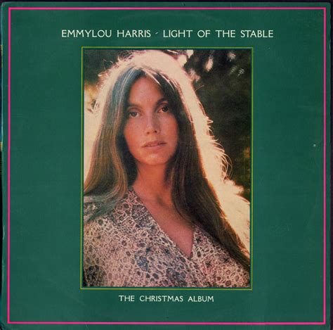 Emmylou Harris - Light of the Stable (The Christmas Album) Lyrics and ...