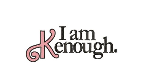 The ‘I Am Kenough’ Font: Unveiling Its Unique Features And Uses