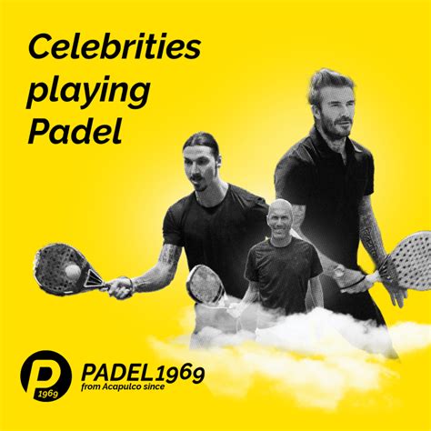 Celebrities playing Padel | padel1969.com