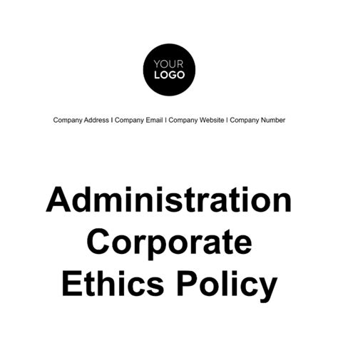 Administration Corporate Ethics Policy Template - Edit Online & Download Example | Template.net