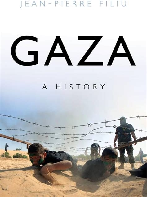 The History of Gaza: The Key to War and Peace in the Middle East ...