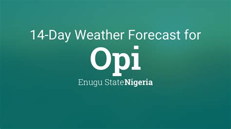 Opi, Nigeria 14 day weather forecast