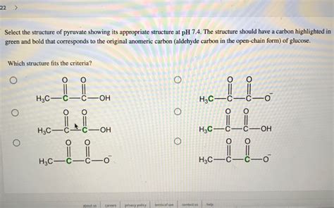 Solved 22 > Select the structure of pyruvate showing its | Chegg.com