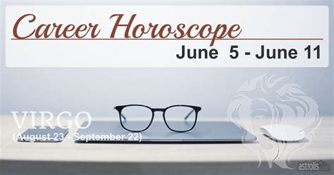 Virgo Career Horoscope for the Week of June 5, 2023