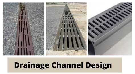 DRAINAGE CHANNEL DESIGN: CONSIDERATIONS AND LAYOUT IDEAS