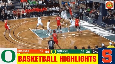 Syracuse vs Oregon Basketball Highlights College Basketball Game | NCAA Men's Basketball - Win ...