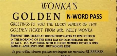 Mr Willy Wonka's Golden N-Word Pass Blank Template - Imgflip