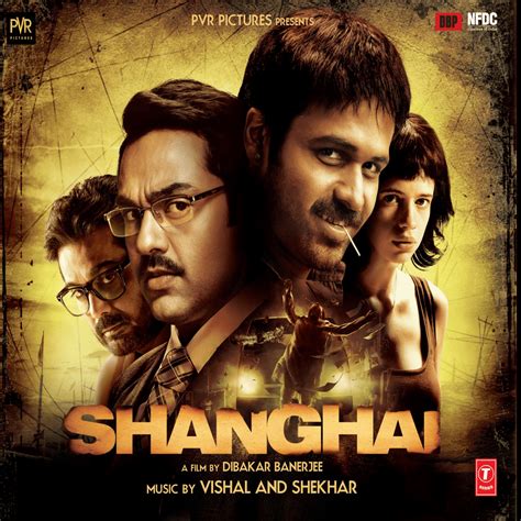 Vishal & Shekhar - Shanghai Lyrics and Tracklist | Genius