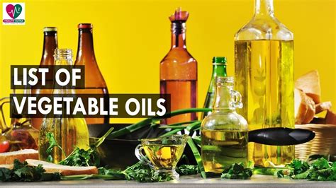 Total List Of Vegetable Oils and it's benifits || Health Sutra - Best ...