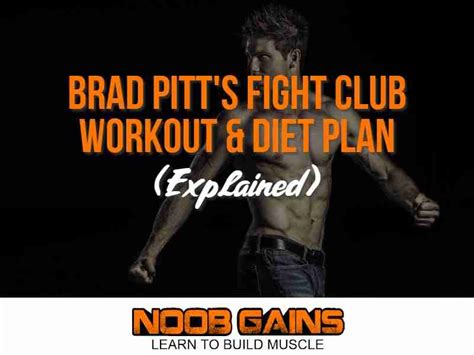 Brad Pitt's Fight Club Workout & Diet Plan (Explained) - NOOB GAINS