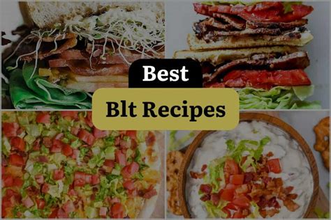 24 BLT Recipes That Will Make Your Mouth Water | DineWithDrinks