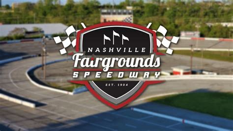 Nashville Fairgrounds Speedway Update - Nashville Fairgrounds Speedway