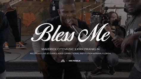 Bless Me | Maverick City Music x Kirk Franklin Chords - Chordify