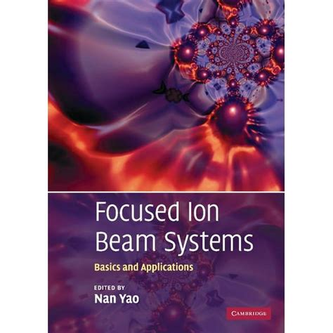 Focused Ion Beam Systems : Basics and Applications (Hardcover) - Walmart.com - Walmart.com