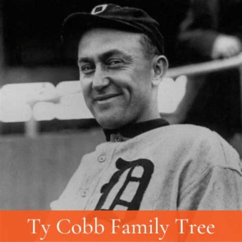 Ty Cobb Family Tree and Descendants - The History Junkie