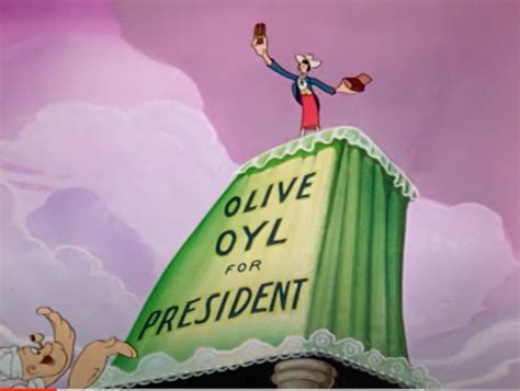 Popeye's Olive Oyl Sings..."If I Were President"