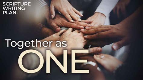 Together As One | Scripture Writing… | Love Worth Finding Ministries