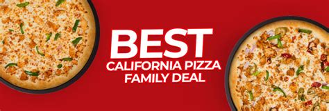 Best Family Deals by California Pizza