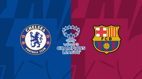 Chelsea vs. Barcelona: Date, kick-off time, stream info and how to ...