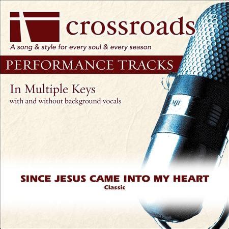 Since Jesus Came Into My Heart (Performance Track) [Music Download] - Christianbook.com