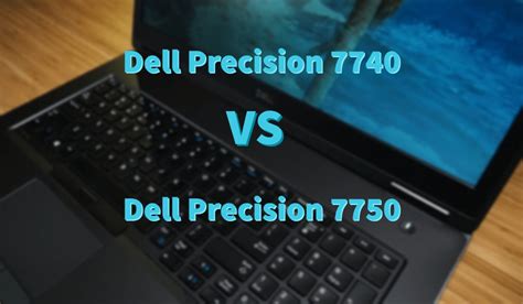 Dell Precision 7740 vs Precision 7750: Detailed comparison - The World ...