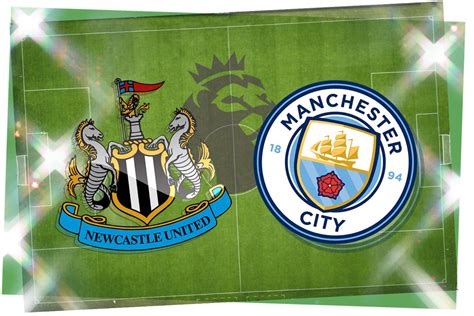 Newcastle vs Man City LIVE! Premier League result, match stream, latest ...