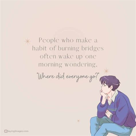 80 Thought-Provoking Quotes About Burning Your Bridges