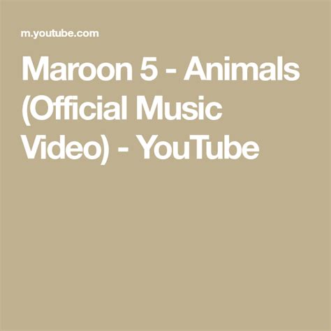 Maroon 5 - Animals (Official Music Video) - YouTube | Maroon 5 animals ...