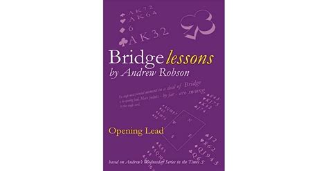 Bridge Lessons: Opening Lead by Andrew Robson