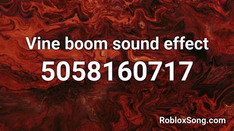 Vine boom sound effect Roblox ID - Roblox music codes