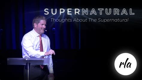 Supernatural - Thoughts About The Supernatural