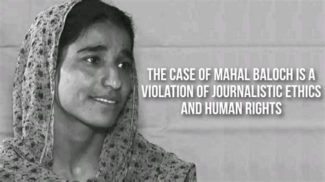 The Case Of Mahal Baloch Is A Violation of Journalistic Ethics and ...