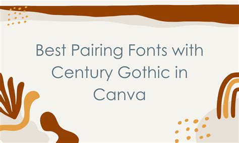 18 Best Pairing Fonts with Century Gothic in Canva - Pttrns