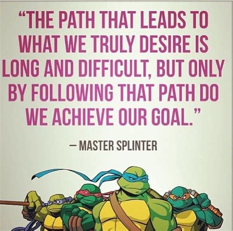 12 best master Splinter quotes. Awesome images on Pinterest | Master splinter, Ninja turtle ...